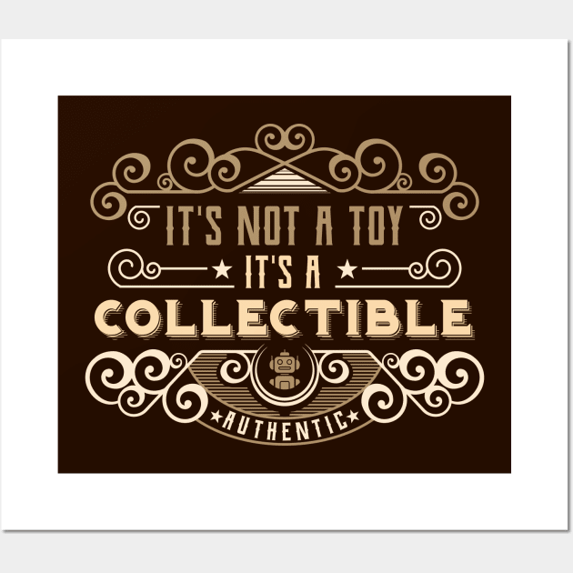 It’s Not A Toy It’s a Collectible Vintage Retro Wall Art by RongWay